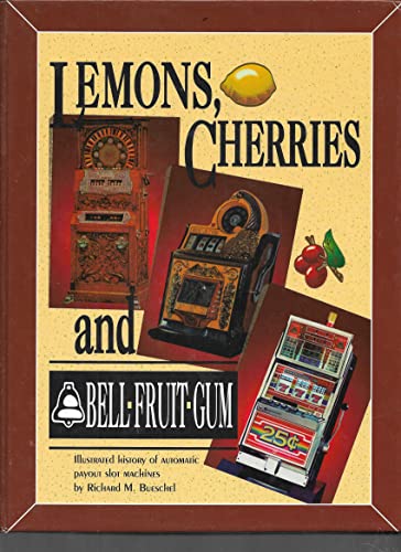 Cover of Lemons, Cherries, and Bell-Fruit Gum